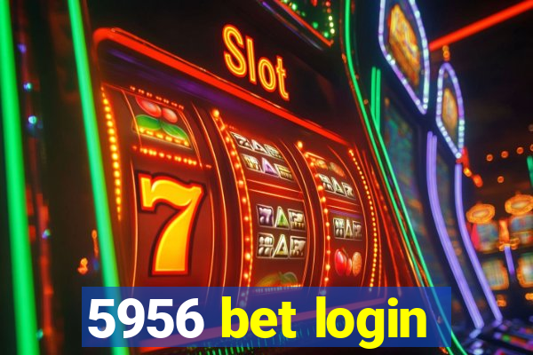 5956 bet login